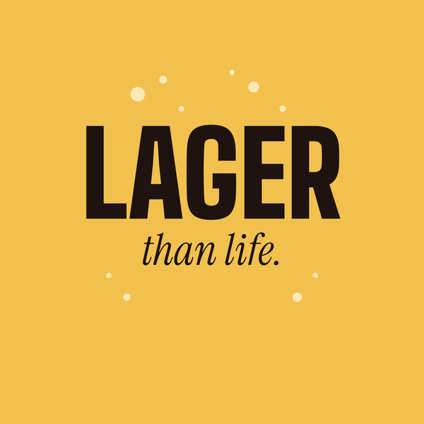Lager Than Life lager paper coaster design from the Pub & Beer collection in golden yellow and black