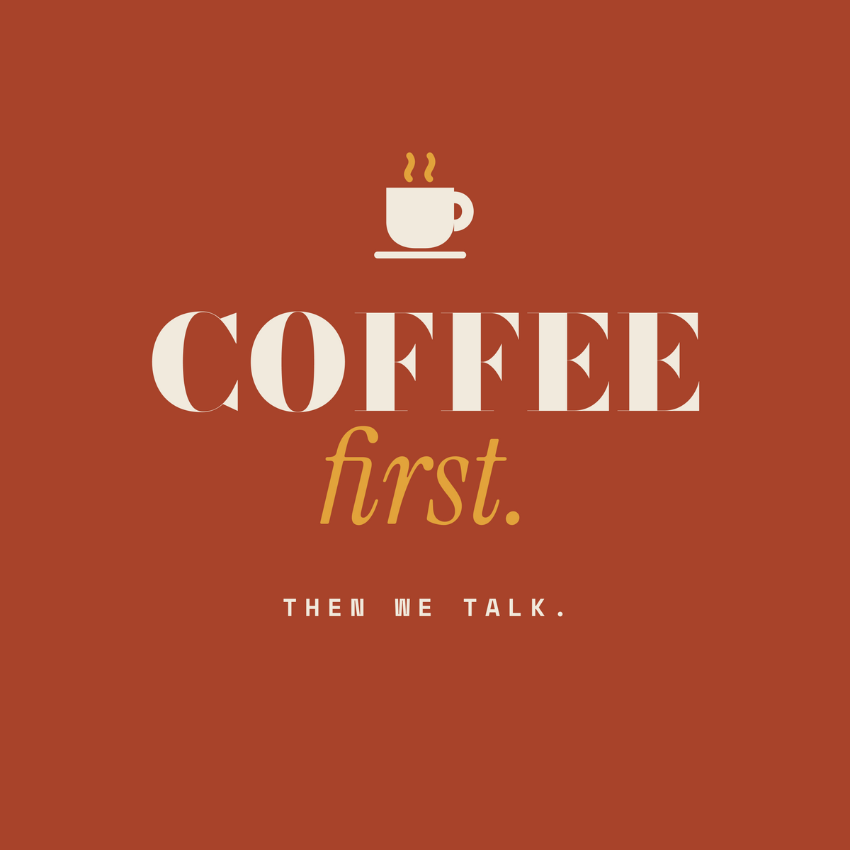 Coffee First coffee quote paper coaster design from the Coffee Wit collection in brick red, cream and gold