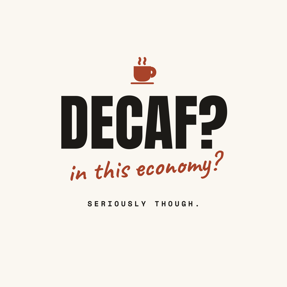 Decaf funny decaf paper coaster design from the Coffee Wit collection in black, rust red and cream