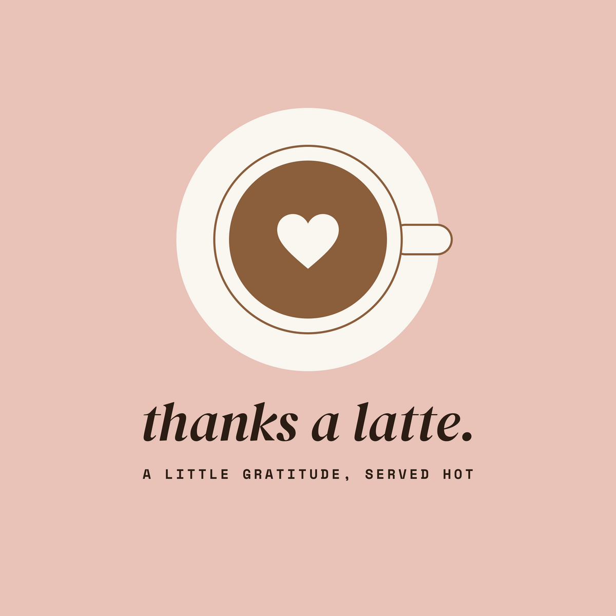 Thanks a Latte latte art heart paper coaster design from the Coffee Wit collection in blush pink, coffee brown and cream