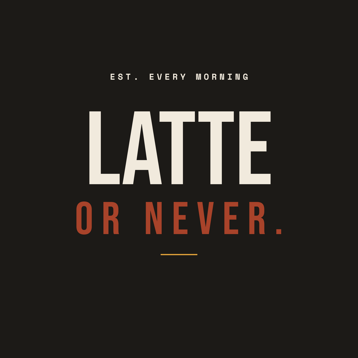 Latte or Never latte paper coaster design from the Coffee Wit collection in black, cream and rust red